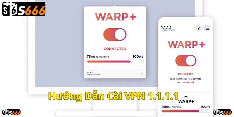 Hướng dẫn chi tiết cách cài đặt VPN 1.1.1.1 để tối ưu kết nối